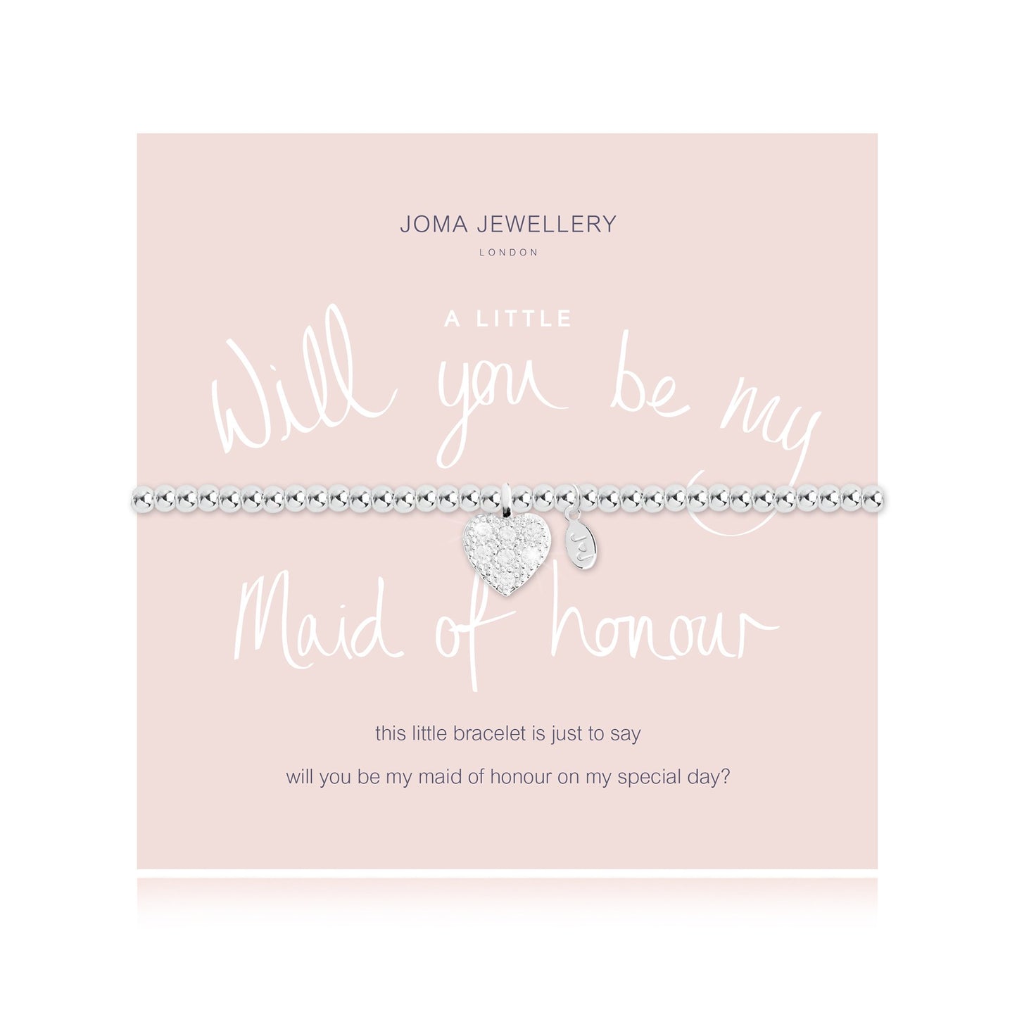 Joma Bracelet 2104 - Will you be my Maid of Honour